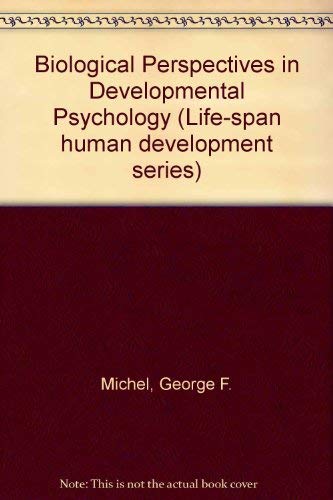 Stock image for Biological Perspectives in Developmental Psychology (Life-span human development series) for sale by BookOrders