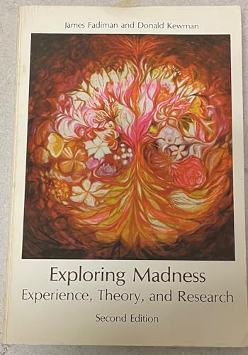 Stock image for Exploring Madness: Experience, Theory, and Research [Paperback] Fadiman, James & Kewman, Donald for sale by Clovis Book Barn