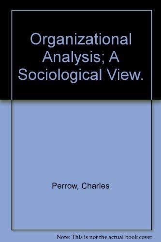 9780818502873: Organizational Analysis; A Sociological View.