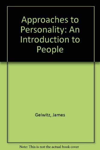 Stock image for Approaches to Personality: An Introduction to People for sale by Top Notch Books
