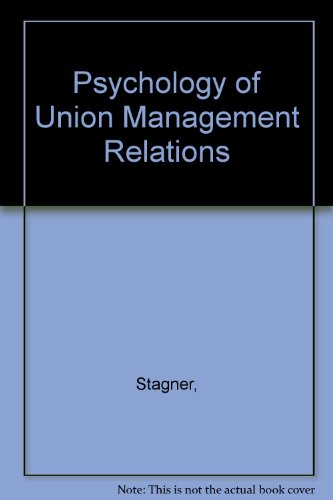 9780818503153: Psychology of Union Management Relations