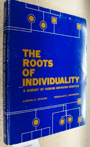 Stock image for The roots of individuality: A survey of human behavior genetics for sale by Wonder Book
