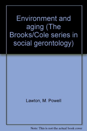 Beispielbild fr Environment and aging (The Brooks/Cole series in social gerontology) zum Verkauf von Ergodebooks