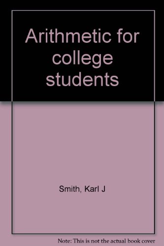 Arithmetic for college students (9780818504228) by Smith, Karl J