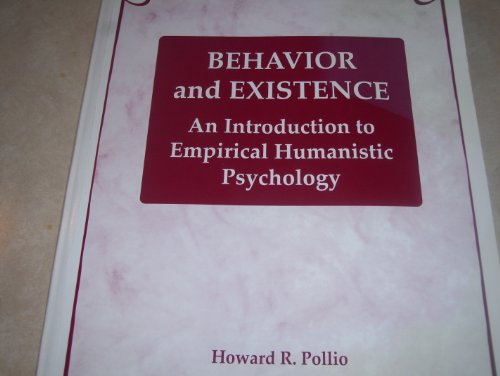 Stock image for Behavior and Existence: An Introduction to Empirical Humanistic Psychology for sale by Basement Seller 101