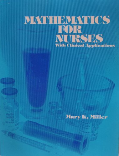 Imagen de archivo de Mathematics for Nurses With Clinical Applications (CONTEMPORARY UNDERGRADUATE MATHEMATICS SERIES) a la venta por Cronus Books