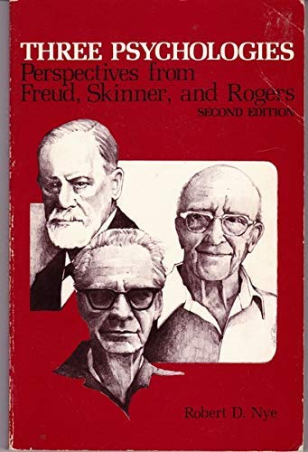 Imagen de archivo de Three Psychologies: Perspectives from Freud, Skinner, and Rogers a la venta por UHR Books