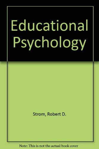 Educational Psychology (9780818504532) by Strom, Robert D.