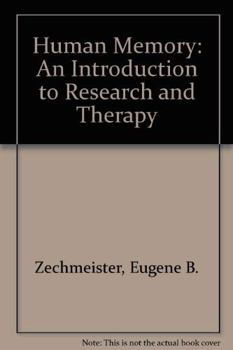 Human Memory, an Introduction to Research and Theory (9780818504587) by Zechmeister, Eugene B.