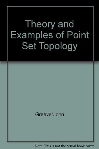 Imagen de archivo de Theory and Examples of Point-Set Topology a la venta por Better World Books