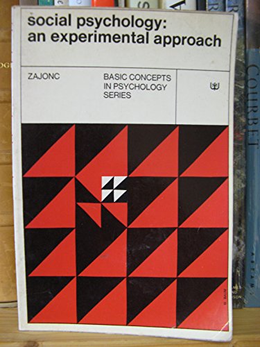 Social Psychology: Experimental Approach (9780818589959) by Robert B. Zajonc