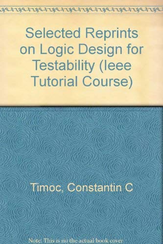 Stock image for Selected Reprints on Logic Design for Testability for sale by Zubal-Books, Since 1961