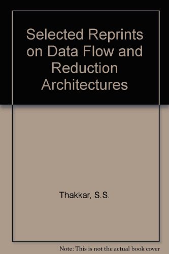 9780818607592: Selected Reprints on Dataflow and Reduction Architectures