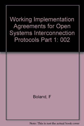 Working Implementation Agreements for Open Systems Interconnection Protocols, Volume 2, Number 1