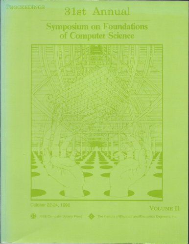 Beispielbild fr Proceedings 31st Annual Symposium on Foundations of Computer Science/October 22-24, 1990 St. Louis, Missouri zum Verkauf von medimops
