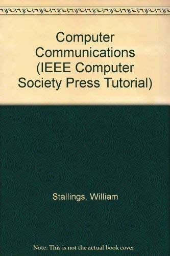 Imagen de archivo de Computer Communications: Architectures, Protocols, and Standards (Ieee Computer Society Press Tutorial) a la venta por K & L KICKIN'  BOOKS