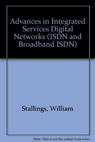 9780818627958: Advances in Integrated Services Digital Networks (ISDN AND BROADBAND ISDN)