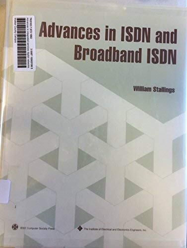 9780818627972: Advances in Integrated Services Digital Networks and Broadband Isdn (Isdn and Broadband Isdn)