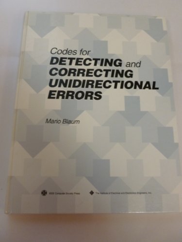 9780818641824: Codes for Detecting and Correcting Unidirectional Errors (IEEE Computer Society Press Reprint Collection)