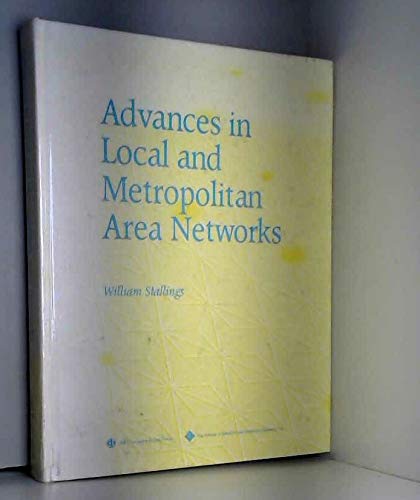 Stock image for Advances in Local and Metropolitan Area Networks for sale by medimops
