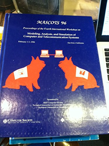 9780818672354: Mascots '96: Proceedings of the Fourth International Workshop on Modeling, Analysis, and Simulation of Computer and Telecommunication Systems : February 1-3, 1996