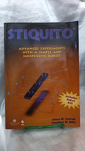 Imagen de archivo de Stiquito: Advanced Experiments With a Simple and Inexpensive Robot W/ Robot Kit a la venta por BookHolders