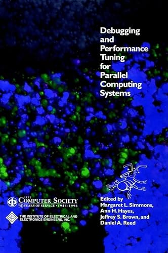 9780818674129: Debugging and Performance Tuning for Parallel Computing Systems