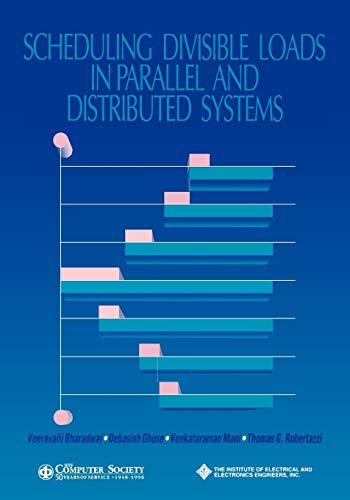 Stock image for Scheduling Divisible Loads in Parallel and Distributed Systems for sale by Better World Books: West