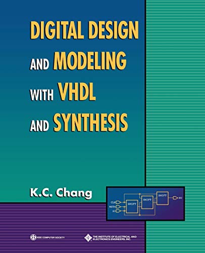 9780818677168: Digital Design and Modeling with VHDL and Synthesis: 20 (Systems)