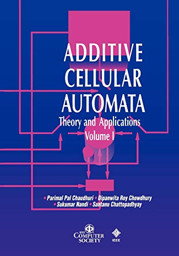 9780818677175: Additive Cellular Automata Vol 1: Theory and Applications, Volume 1 (Practitioners)