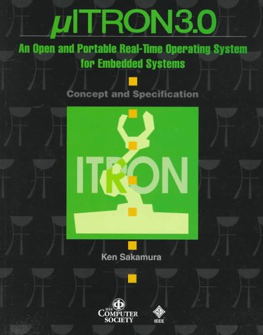 9780818677953: ITRON 3.0 Real-Time Operating System for Embedded Systems: Concepts and Specification