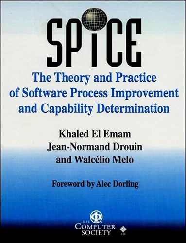 Beispielbild fr SPICE: The Theory and Practice of Software Process Improvement and Capability Determination (Systems) zum Verkauf von AwesomeBooks