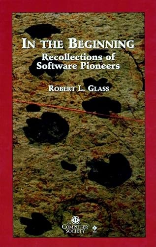 Imagen de archivo de In the Beginning: Personal Recollections of Software Pioneers (Perspectives) a la venta por HPB-Red