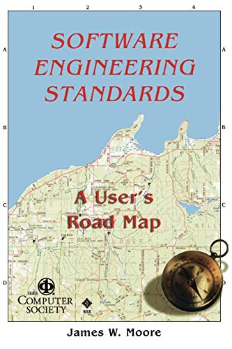 Software Engineerng Standards: A User's Road Map (9780818680083) by Moore, James W.