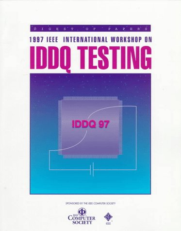 Beispielbild fr IEEE International Workshop on Iddq Testing: November 5-6, 1997, Washington, D.C. : Digest of Papers zum Verkauf von Ammareal