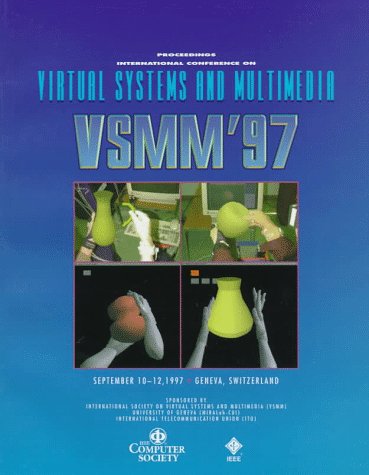 9780818681509: International Conference on Virtual Systems and Multimedia, Vsmm '97: September 10-12, 1997 Geneva, Switzerland : Proceedings