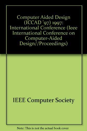 Stock image for International Conference on Computer-Aided Design, Iccad '97 (Ieee International Conference on Computer-Aided Design//Proceedings) for sale by GuthrieBooks