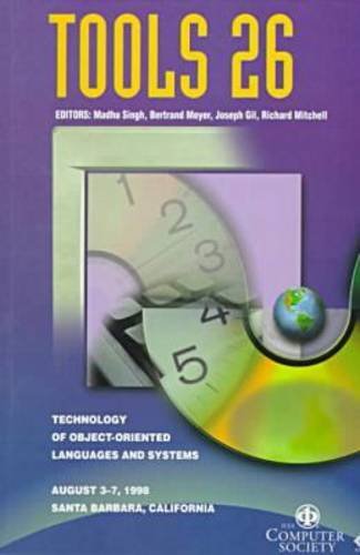 Stock image for Technology of Object-Oriented Languages Tools 26: August 3-7, 1998 Santa Barbara, California : Proceedings for sale by Mispah books