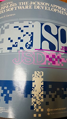 JSP & JSD: The Jackson approach to software development (A Monograph in the Computer Society Press series) (9780818685163) by Cameron, J. R