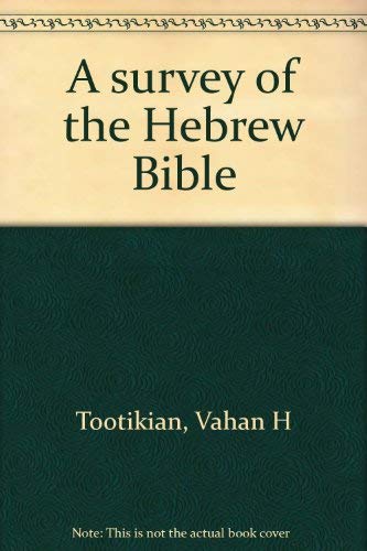 A Survey of the Hebrew Bible