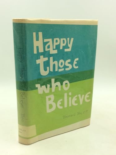 Imagen de archivo de Happy Those Who Believe a la venta por Better World Books