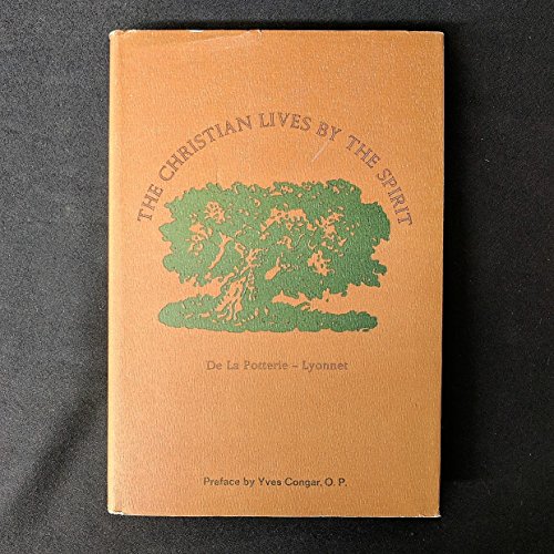 The Christian Lives by the Spirit (9780818901973) by Ignace De La Potterie; Stanislaus Lyonnet
