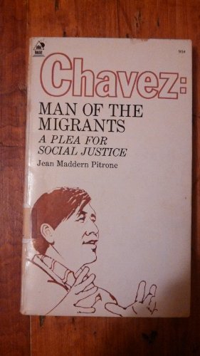 Beispielbild fr Chavez, man of the migrants: a plea for social justice zum Verkauf von Half Price Books Inc.