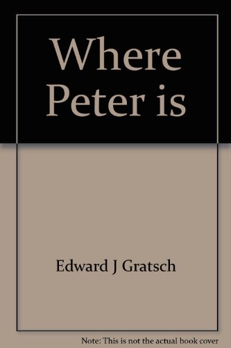 Stock image for Where Peter Is: A Survey of Ecclesiology for sale by Autumn Leaves