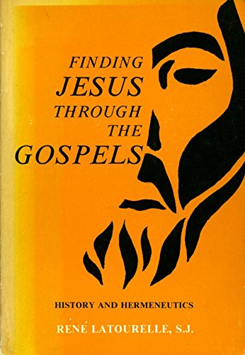 Stock image for Finding Jesus Through the Gospels : History and Hermeneutics for sale by Better World Books