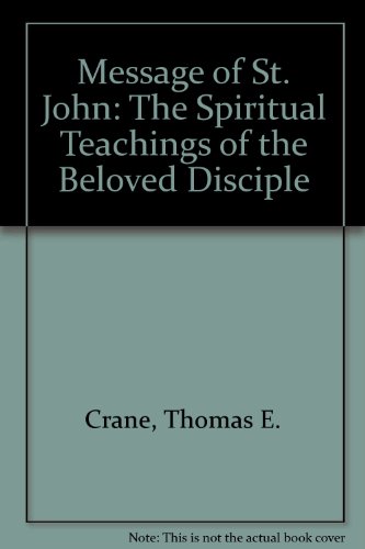 Stock image for Message of St. John: The Spiritual Teachings of the Beloved Disciple for sale by Wonder Book