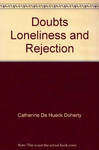 Beispielbild fr Doubts Loneliness and Rejection zum Verkauf von Wonder Book