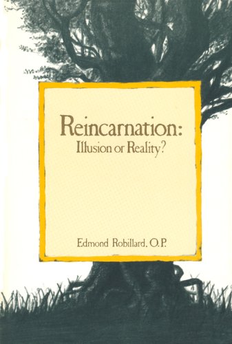 Beispielbild fr Reincarnation: Illusion or Reality? (English and French Edition) zum Verkauf von HPB Inc.