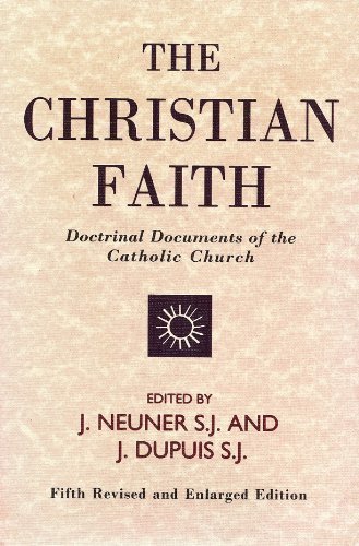 Imagen de archivo de The Christian Faith: Doctrinal Documents of the Catholic Church a la venta por HPB-Emerald