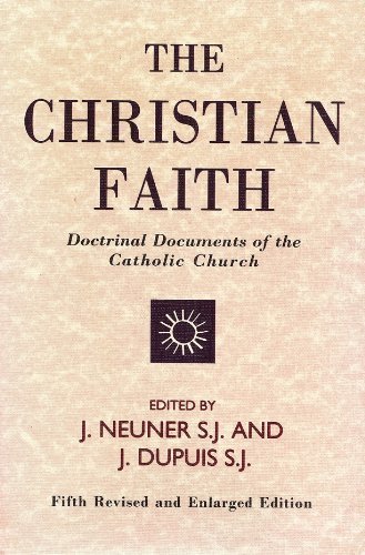 Stock image for The Christian Faith: Doctrinal Documents of the Catholic Church for sale by Half Price Books Inc.